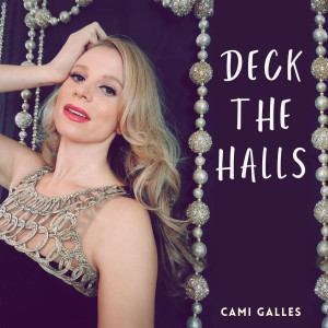 收聽CAMI GALLES的Deck the Halls歌詞歌曲