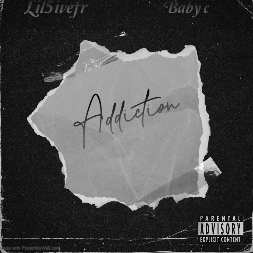 Addiction (feat. Lil5ivefr) (Explicit)
