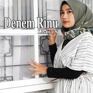 收听Lisma S的Denem Rinu歌词歌曲