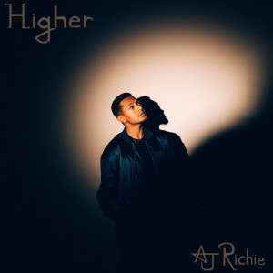 Listen to Higher song with lyrics from AJ Richie