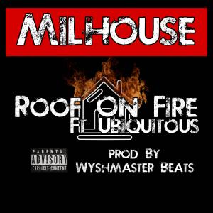 Milhouse的專輯Roof On Fire (feat. Ubi) [Explicit]