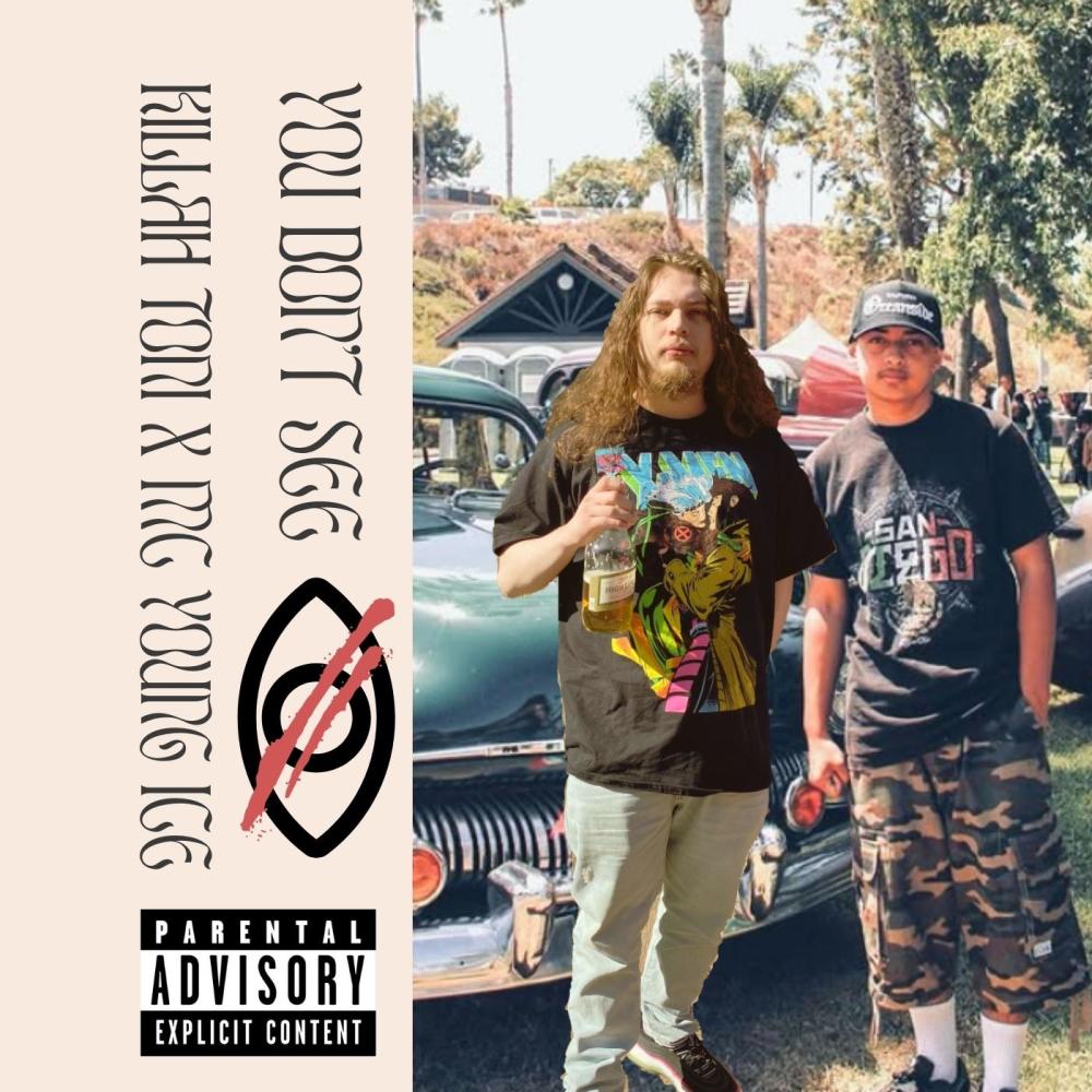 You Don't See (feat. MC Young Ice) (Explicit)