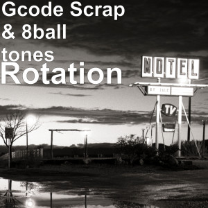 Listen to Rotation (Explicit) song with lyrics from Gcode Scrap