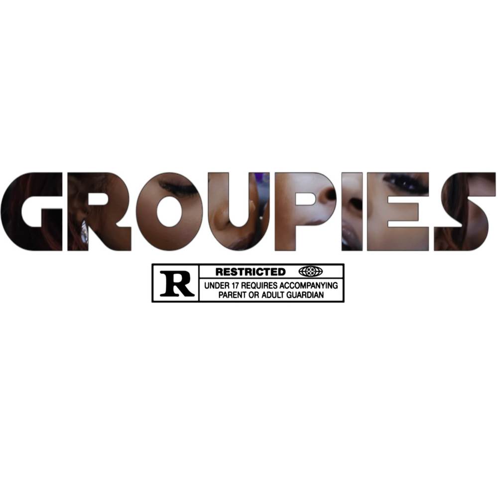 GROUPIES (Explicit)