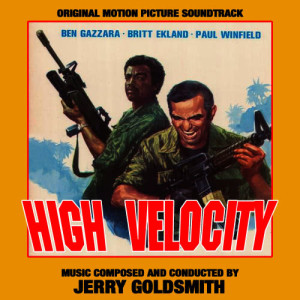 Jerry Goldsmith的專輯High Velocity - Original Soundtrack Recording