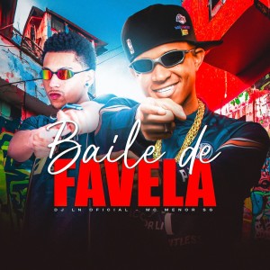Dengarkan Baile de Favela (Explicit) lagu dari MC Menor SG dengan lirik