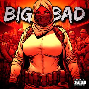 Album Big Bad (Explicit) oleh Cyclops