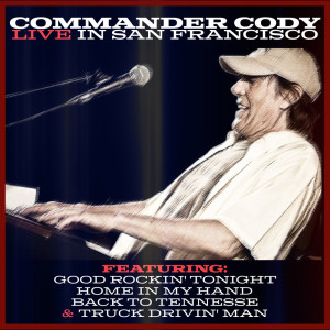 Commander Cody的专辑Commander Cody - Live in San Francisco