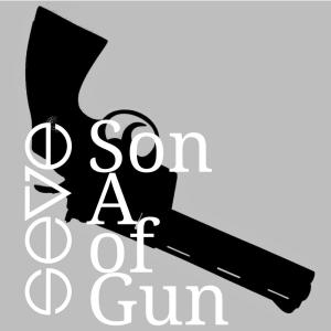 Son of a Gun (Explicit)