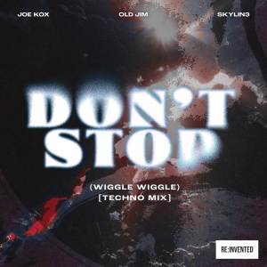 อัลบัม Don't Stop (Wiggle Wiggle) (Techno Mix) ศิลปิน Joe Kox