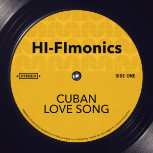 The Hi-Fimonics的專輯Cuban Love Song