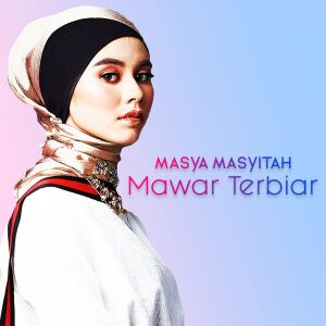 收聽Masya Masytah的Mawar Terbiar歌詞歌曲