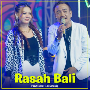 ดาวน์โหลดและฟังเพลง RASAH BALI พร้อมเนื้อเพลงจาก PUPUT FAZRIA