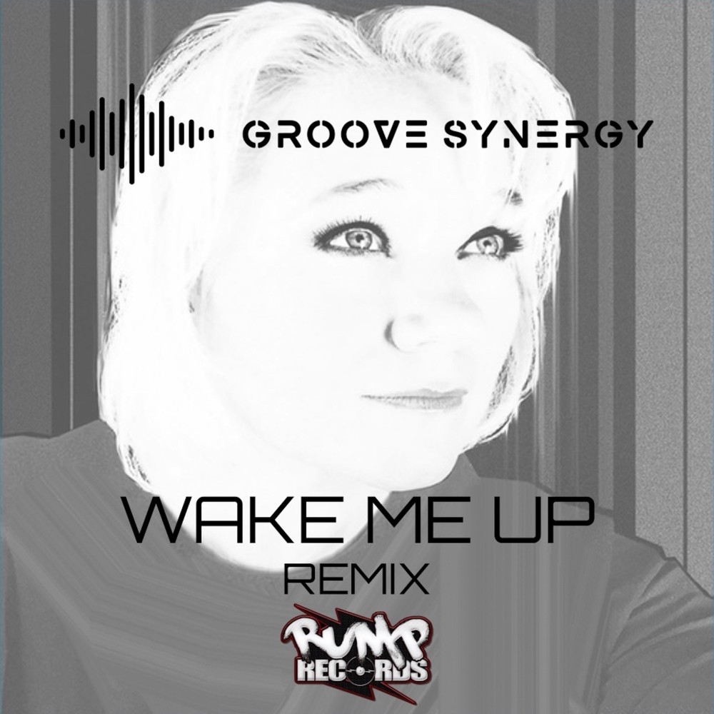 Wake Me Up (Groove Synergy Remix)