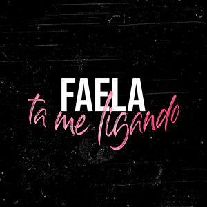 Faela的專輯Ta Me Ligando