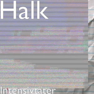 Album Intensivtäter (Explicit) from Halk