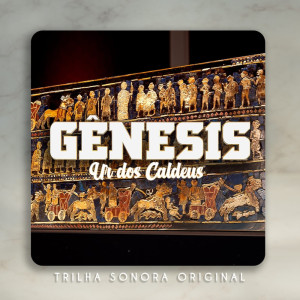 Album Gênesis - Ur Dos Caldeus (Trilha Sonora Original) from 