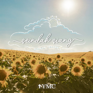 收聽YMC GKI的Seindah Siang Disinari Terang歌詞歌曲