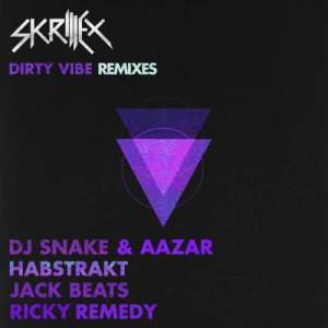 ดาวน์โหลดและฟังเพลง Dirty Vibe (Jack Beats Re-work) (Explicit) (Jack Beats Re-work|Explicit) พร้อมเนื้อเพลงจาก Skrillex