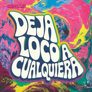 收听Stephy Lee的Deja Loco a Cualquiera歌词歌曲