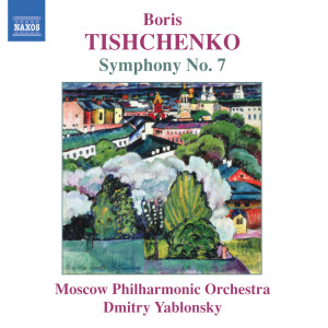 Tishchenko: Symphony No. 7, Op. 119