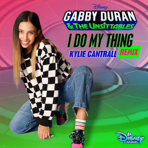 收聽Kylie Cantrall的I Do My Thing (From "Gabby Duran & The Unsittables"/Remix)歌詞歌曲