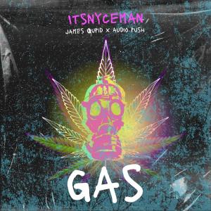 James Qupid的專輯Gas (feat. ITSNYCEMAN & Audio Push) (Explicit)