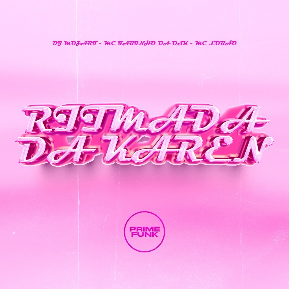 Ritmada Da Karen (Explicit)