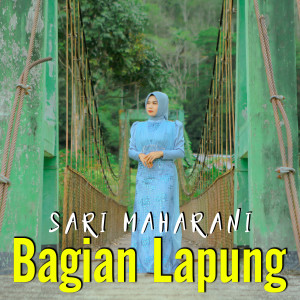 Listen to BAGIAN LAPUNG song with lyrics from Sari Maharani