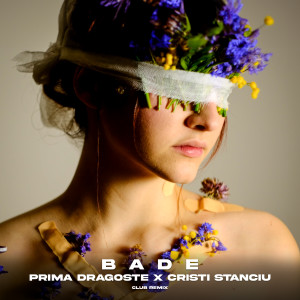 Album Bade (Club Remix) from Prima Dragoste