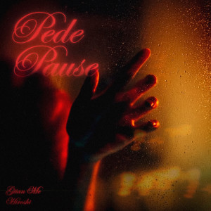 收听Giian Mc的Pede Pause (Explicit)歌词歌曲
