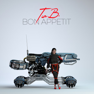 Album Bon Appetit oleh Tia B
