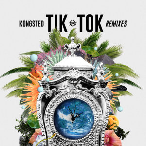 收聽Kongsted的Tik Tok (Lynx Remix)歌詞歌曲