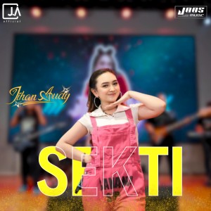 Dengarkan Sekti lagu dari Jihan Audy dengan lirik