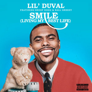 ดาวน์โหลดและฟังเพลง Smile (Living My Best Life) (Explicit) พร้อมเนื้อเพลงจาก Lil Duval