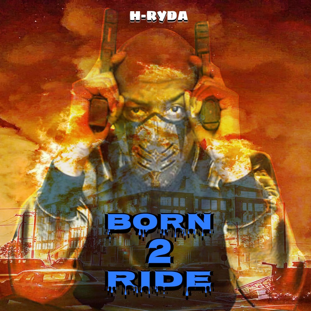 Born 2 Ride (single) (single|Explicit)