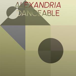 Album Alexandria Danceable from Various