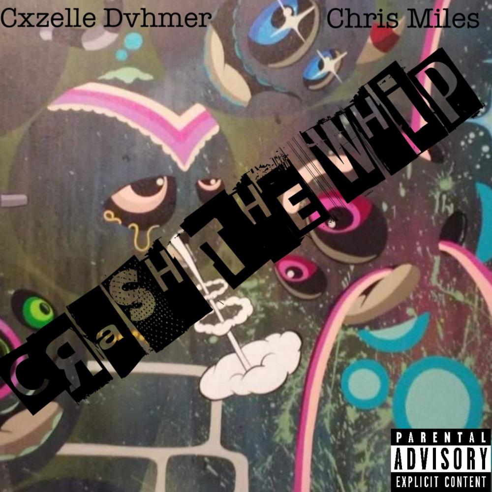 Crash The Whip (Explicit)