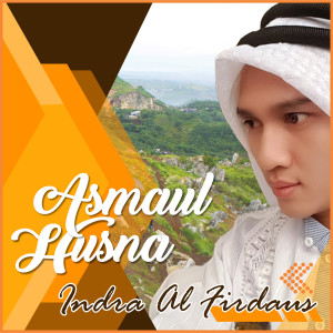 Listen to Asmaul Husna song with lyrics from Indra Al Firdaus