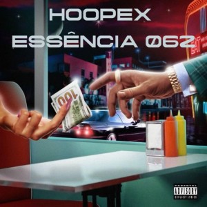 ดาวน์โหลดและฟังเพลง Essência 062 (Explicit) พร้อมเนื้อเพลงจาก Hoopex