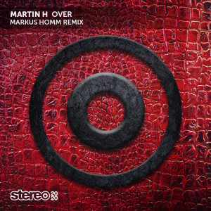 อัลบัม Over (Markus Homm Remix) ศิลปิน Martin H