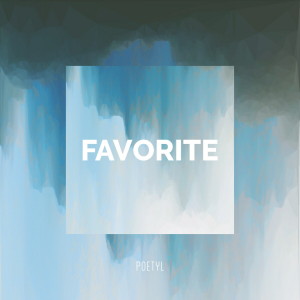 Listen to FAVORITE song with lyrics from 포에틸