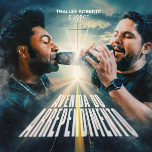 Thalles Roberto的專輯Avenida do Arrependimento