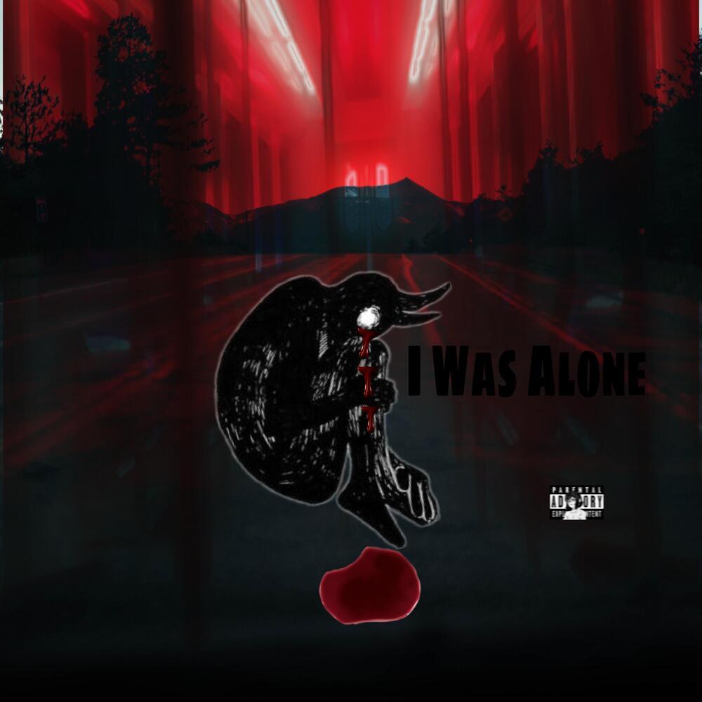 I Was Alone (Explicit)