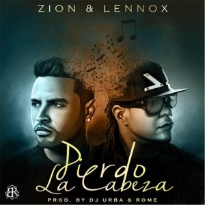 ดาวน์โหลดและฟังเพลง Pierdo la Cabeza พร้อมเนื้อเพลงจาก Zion & Lennox