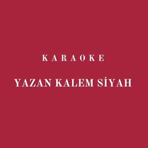 Karaoke的专辑Yazan Kalem Siyah