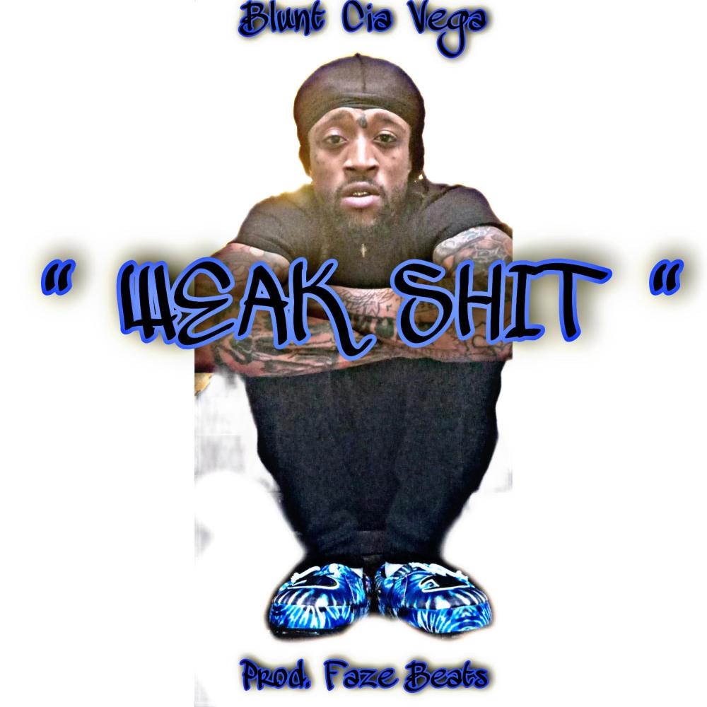 Weak Shit (Explicit)
