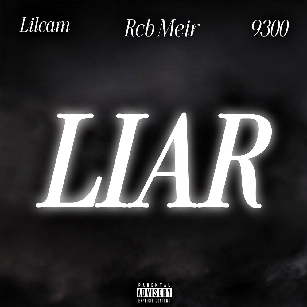 Liar (feat. Rcb Meir & 9300) (Explicit)