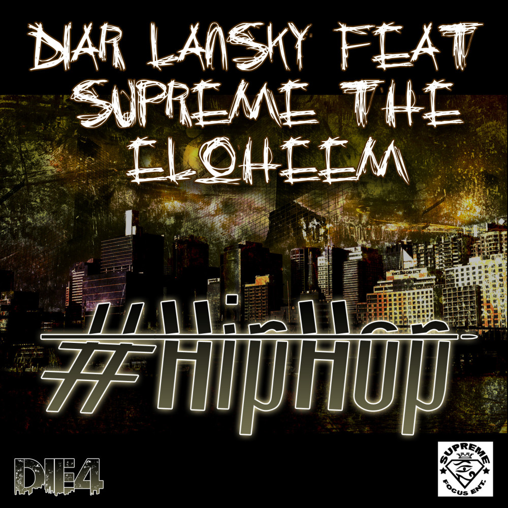 #HipHop (feat. Supreme the Eloheem) (Explicit)