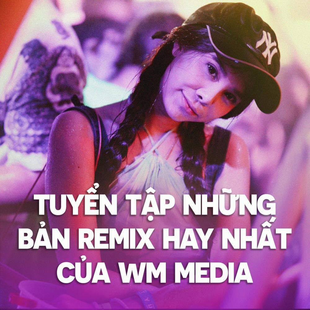 Thì Thôi (WM Remix)